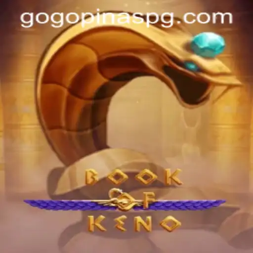 Discover the Exciting World of BookOfKeno: A New Gaming Adventure with GOGOPINAS