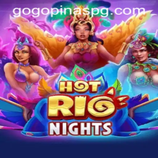 Discover the Exciting World of HotRioNights with GOGOPINAS